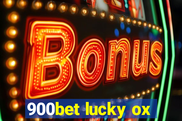 900bet lucky ox